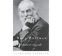 David S. Reynolds Walt Whitman (Copertina rigida) Lives and Legacies
