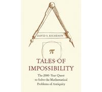 David S. Richeson Tales of Impossibility (Tascabile)