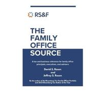 David S Rosen Jeffrey S Rosen The Family Office Source (Tascabile)
