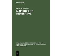 David S. Schwarz Naming and Referring (Copertina rigida)