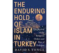 David S. Tonge The Enduring Hold of Islam in Turkey (Copertina rigida)