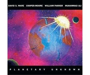 David S. Ware/Cooper-Moore/William Parker/Muhammad Ali Planetary Unknown (CD)