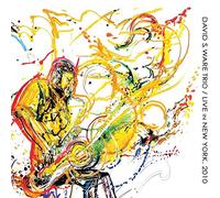 David S. Ware Trio - Live In New York, 2010