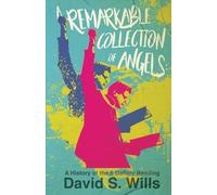 David S. Wills A Remarkable Collection of Angels (Tascabile)