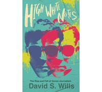 David S. Wills Wills, David, S High White Notes (Tascabile)