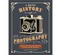 David S. Young A Brief History of Photography: From the Very Beginni (Tascabile)