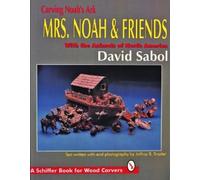 David Sabol Carving Noah’s Ark (Tascabile)