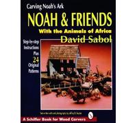 David Sabol Carving Noah’s Ark (Tascabile)