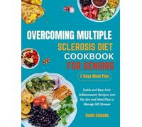 David Salcedo Overcoming Multiple Sclerosis Diet Cookbook for Senior (Tascabile)