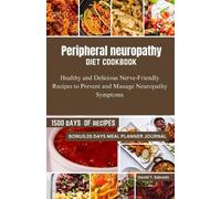 David Salcedo Peripheral neuropathy diet cookbook (Tascabile)