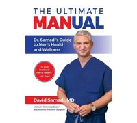 David Samadi The Ultimate MANual Dr. Samadi's Guide To Men's Health (Tascabile)