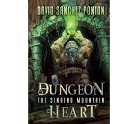 David Sanchez-Ponton Dungeon Heart (Tascabile)