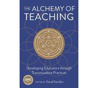 David Sandles The Alchemy of Teaching (Tascabile)