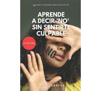 David Sandua Aprende a Decir "No" Sin Sentirte Culpable (Tascabile)