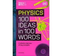 David Sang The Science Museum Physics 100 Ideas in 100 Words (Copertina rigida)