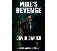 David Sapier Mikes Revenge (Tascabile) Night Watchman Trilogy