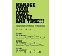 David Sarota Manage Your Debt, Money and Time (Tascabile)