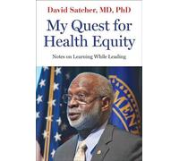 David Satcher My Quest for Health Equity (Copertina rigida)