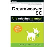 David Sawyer Mcfarland Chris Grove Dreamweaver CC: The Missing Manua (Tascabile)