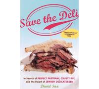 David Sax Save the Deli (Tascabile)