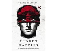 David Scarpeta The Hidden Battles (Tascabile)