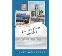 David Schaeffer Letters from Sweden (Tascabile)