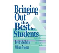 David Scheidecker William Freeman Bringing Out the Best in Students (Tascabile)