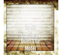 David Schulman - Quiet Life Motel