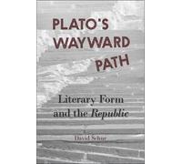 David Schur Plato’s Wayward Path (Tascabile) Hellenic Studies Series