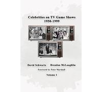 David Schwartz Brendan McL Celebrities on TV Game Shows 1950-1999 V (Tascabile)
