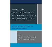 David Schwarzer Promoting Global Competence and Social Justice in Te (Tascabile)