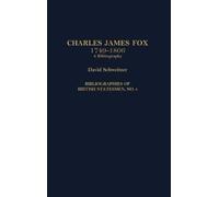 David Schweitzer Charles James Fox, 1749-1806 (Copertina rigida)