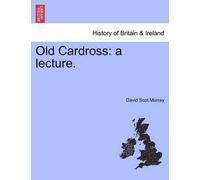 David Scot Murray Old Cardross (Tascabile)