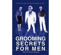 David Scott Bartky Grooming Secrets for Men (Tascabile)