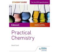 David Scott Edexcel A-level Chemistry Student Guide: Practical Chemi (Tascabile)