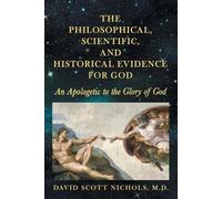 David Scott Nic The Philosophical, Scientific, and Historical Eviden (Tascabile)