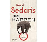 David Sedaris Georg Degger Kleine Happen: Tagebücher 2003 - 2 (Copertina rigida)