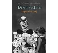 David Sedaris Happy-Go-Lucky (Tascabile)