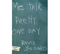 David Sedaris ME Talk Pretty One Day (Copertina rigida)