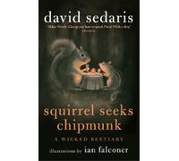David Sedaris Squirrel Seeks Chipmunk (Tascabile)