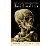 David Sedaris When You Are Engulfed in Flames (Tascabile)