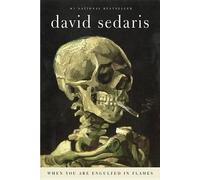David Sedaris When You Are Engulfed in Flames (Tascabile)