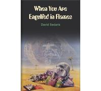 David Sedaris When You Are Engulfed In Flames (Tascabile)