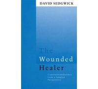 David Sedgwick The Wounded Healer (Tascabile)