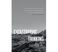 David Sepkoski Catastrophic Thinking (Tascabile) science.culture