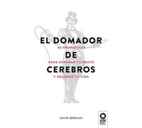 David Serrano González El domador de cerebros (Tascabile)