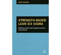 David Shaked Strength-Based Lean Six Sigma (Tascabile)