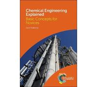 David Shallcross Chemical Engineering Explained (Copertina rigida)