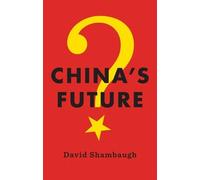 David Shambaugh China's Future (Tascabile)