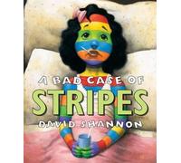 David Shannon A Bad Case of Stripes (Copertina rigida)
